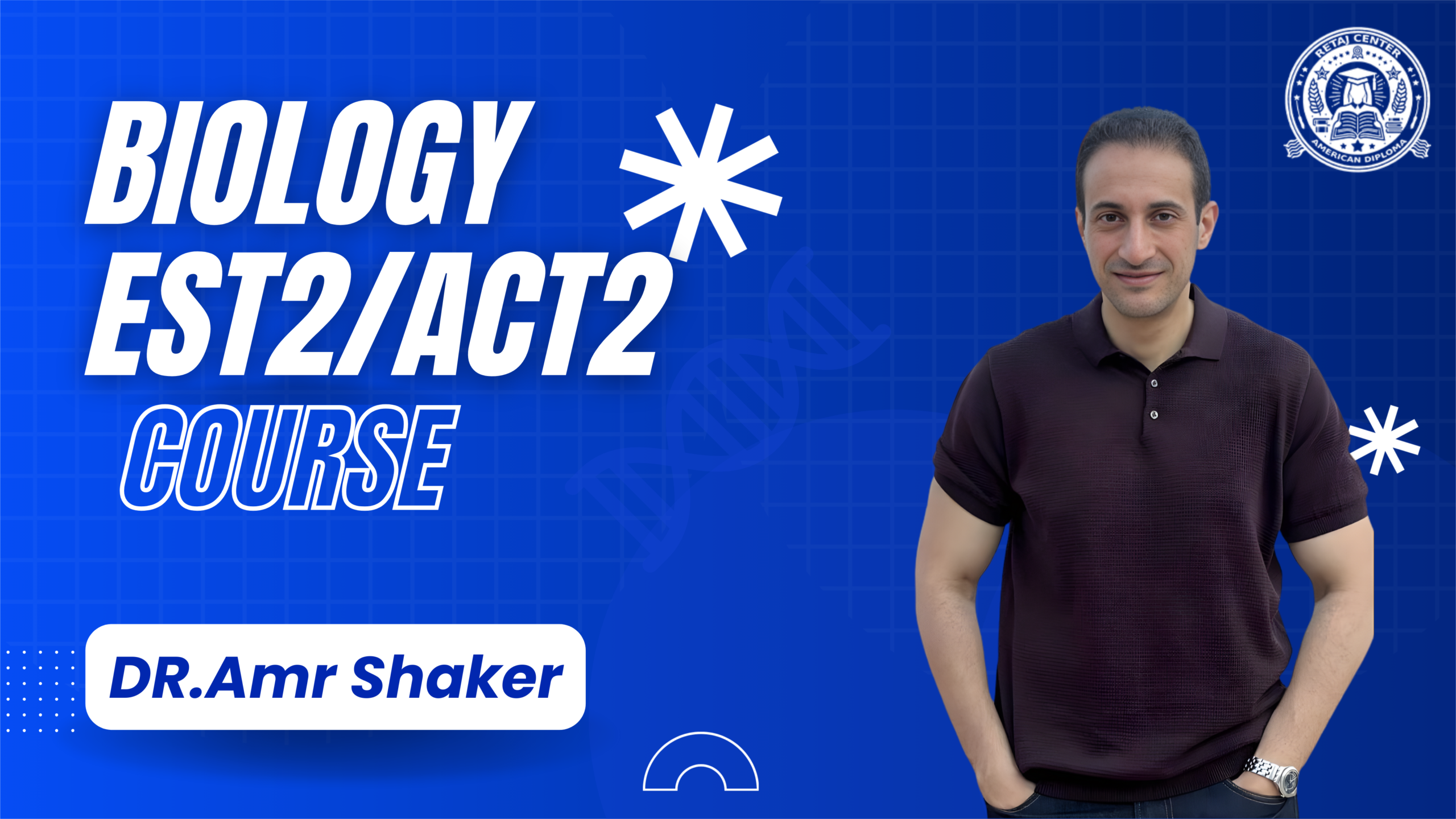 Biology EST2/ACT2 DR.Amr Shaker 2025/2026 Course